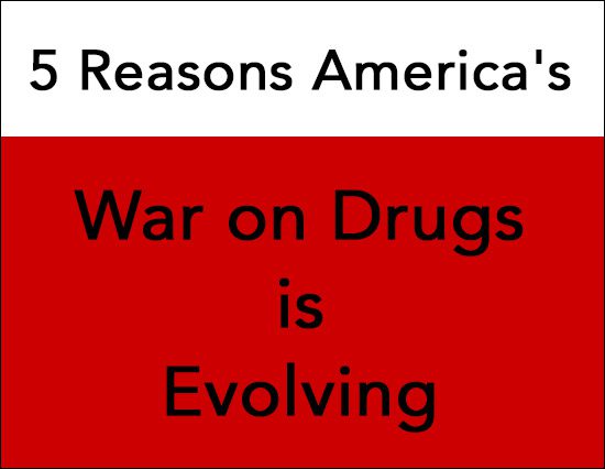 War on Drugs is Evolving